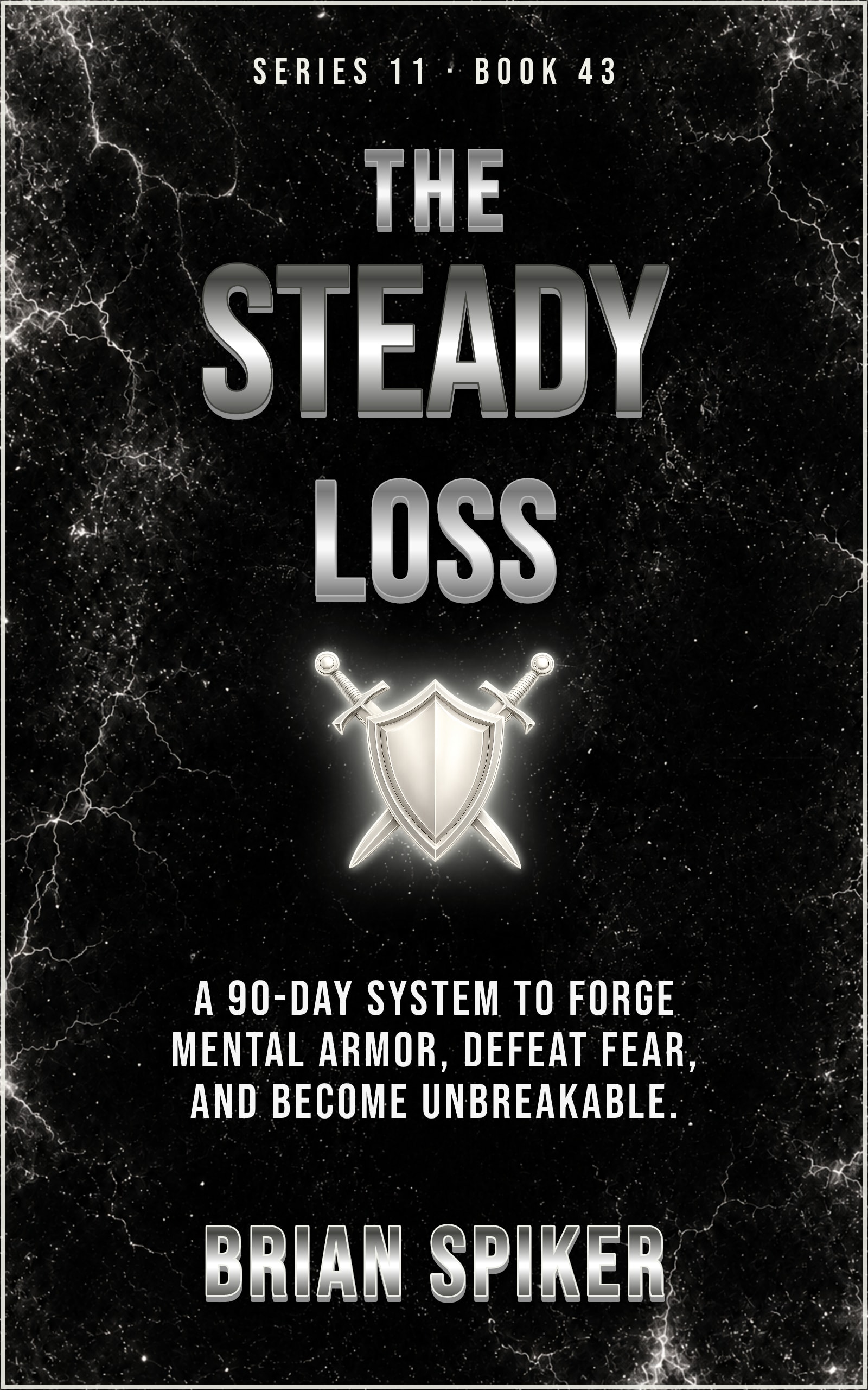 The Steady Loss — book 43 of the Warrior series