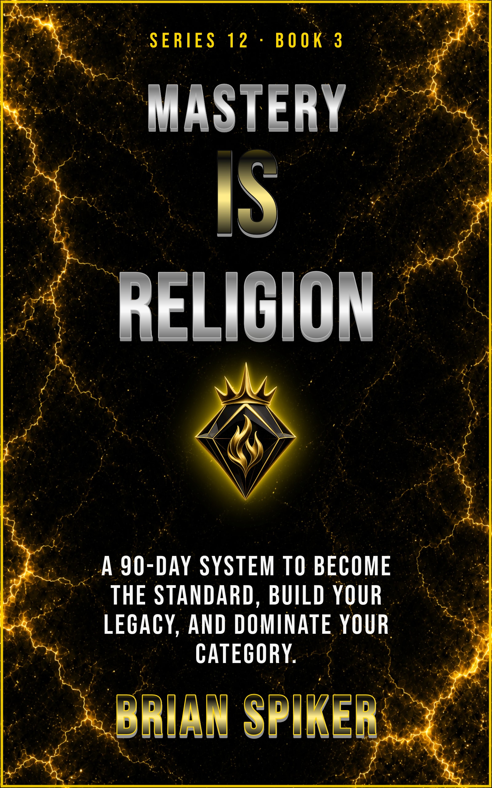 Mastery Is Religion — book 3 of the Legend series