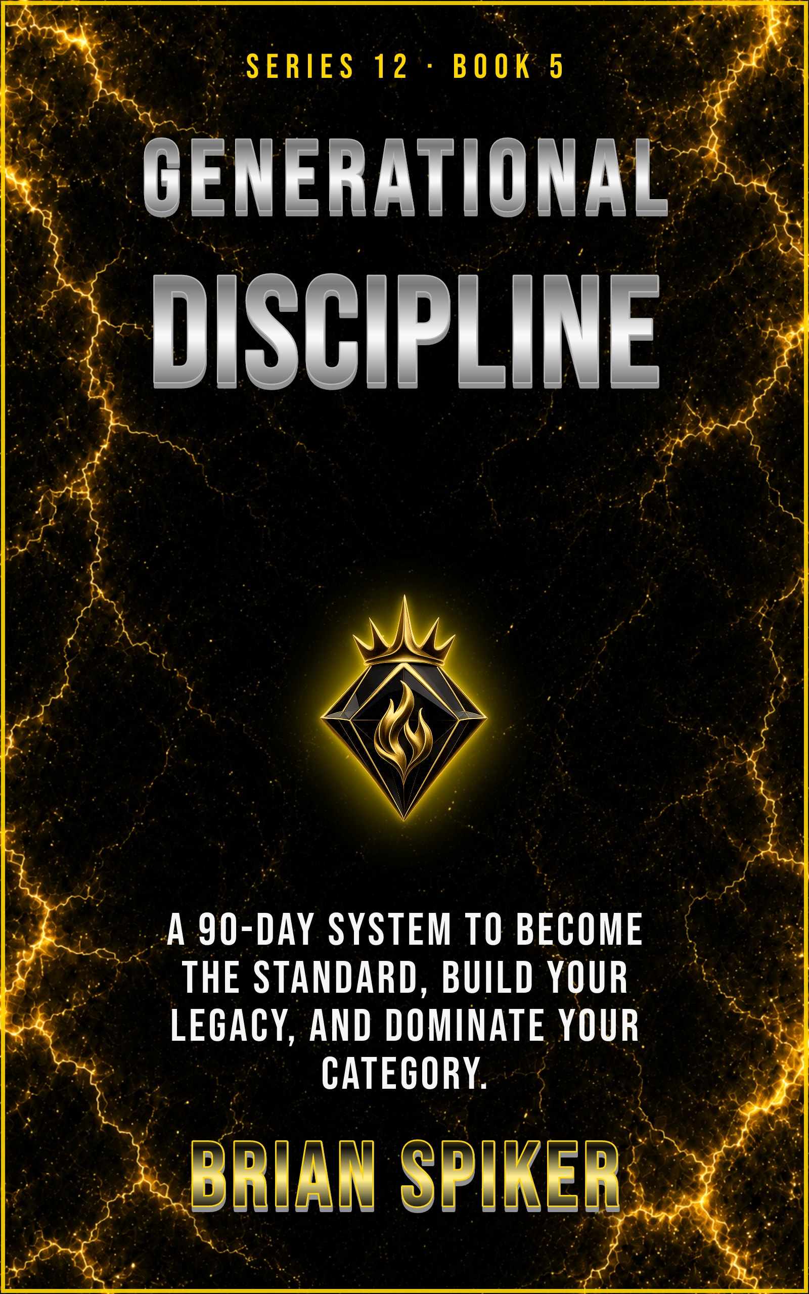 Generational Discipline — book 5 of the Legend series