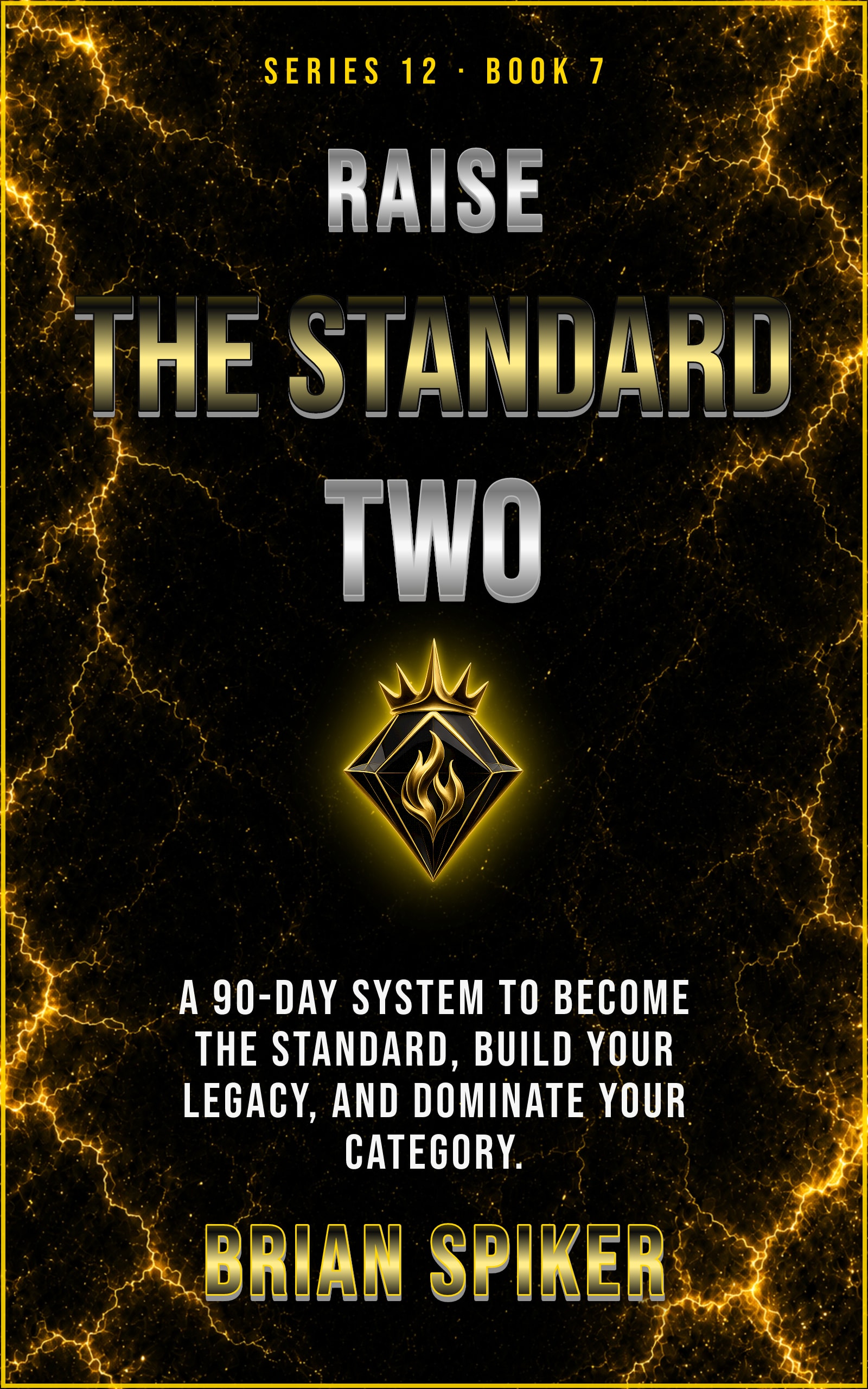 Raise The Standard Two — book 7 of the Legend series