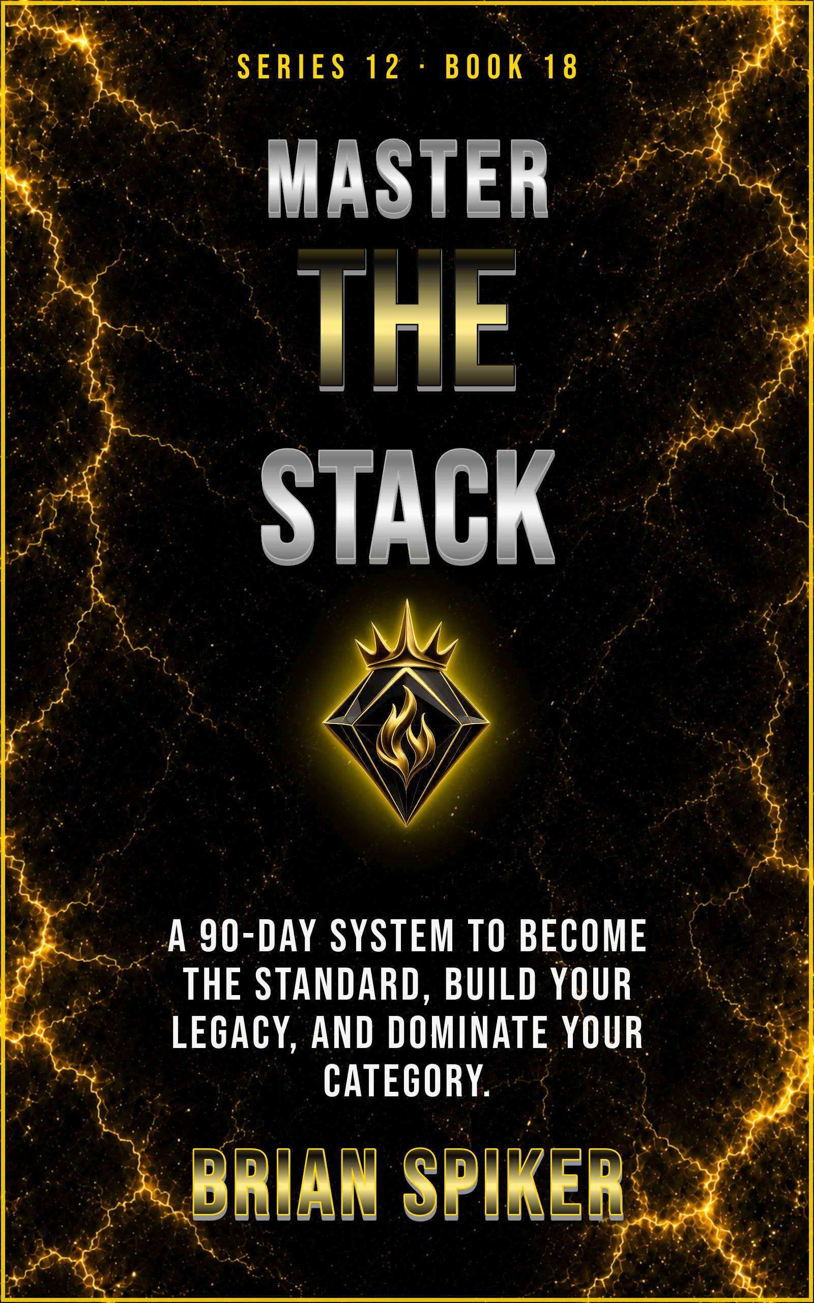 Master The Stack — book 18 of the Legend series