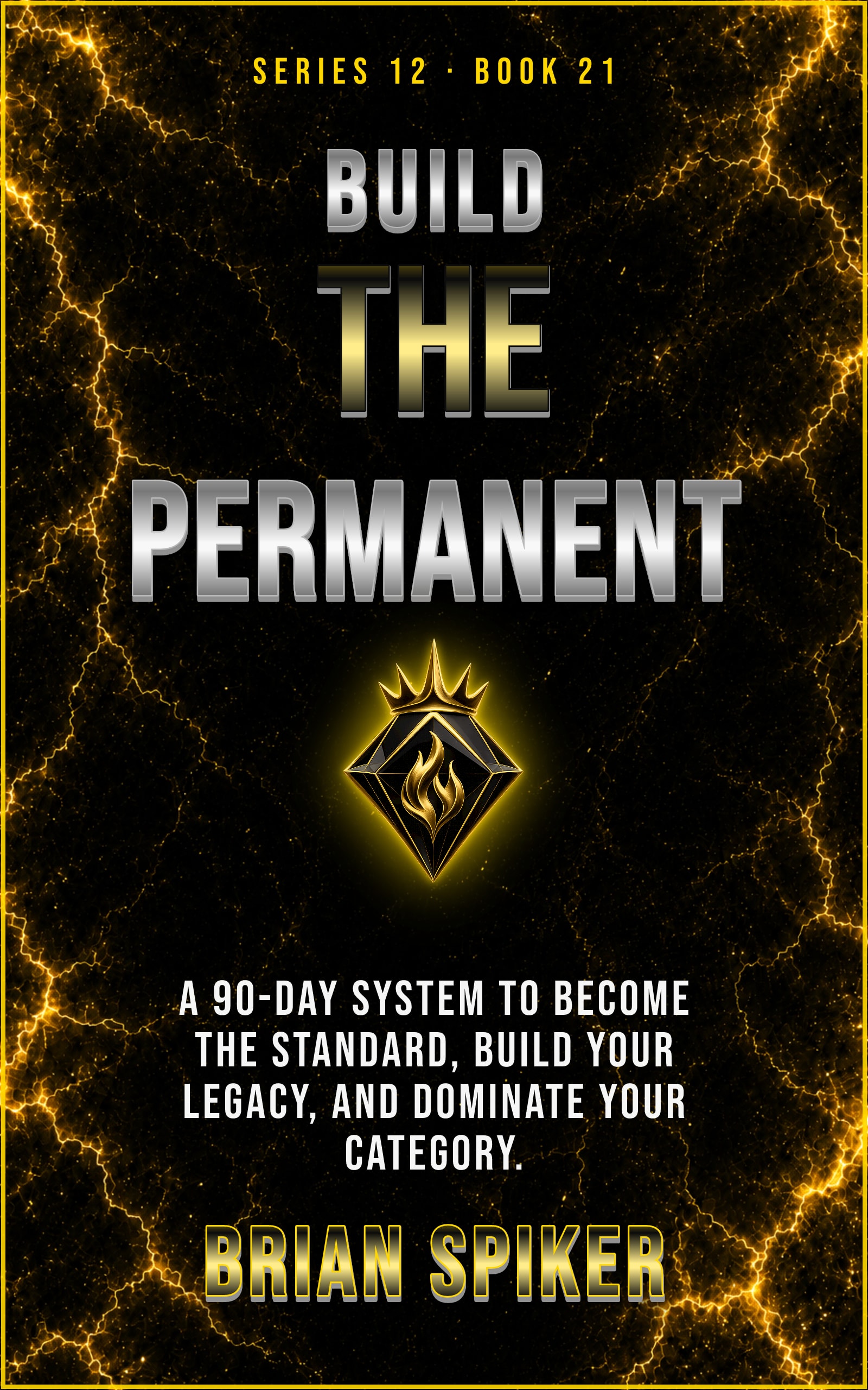 Build The Permanent — book 21 of the Legend series