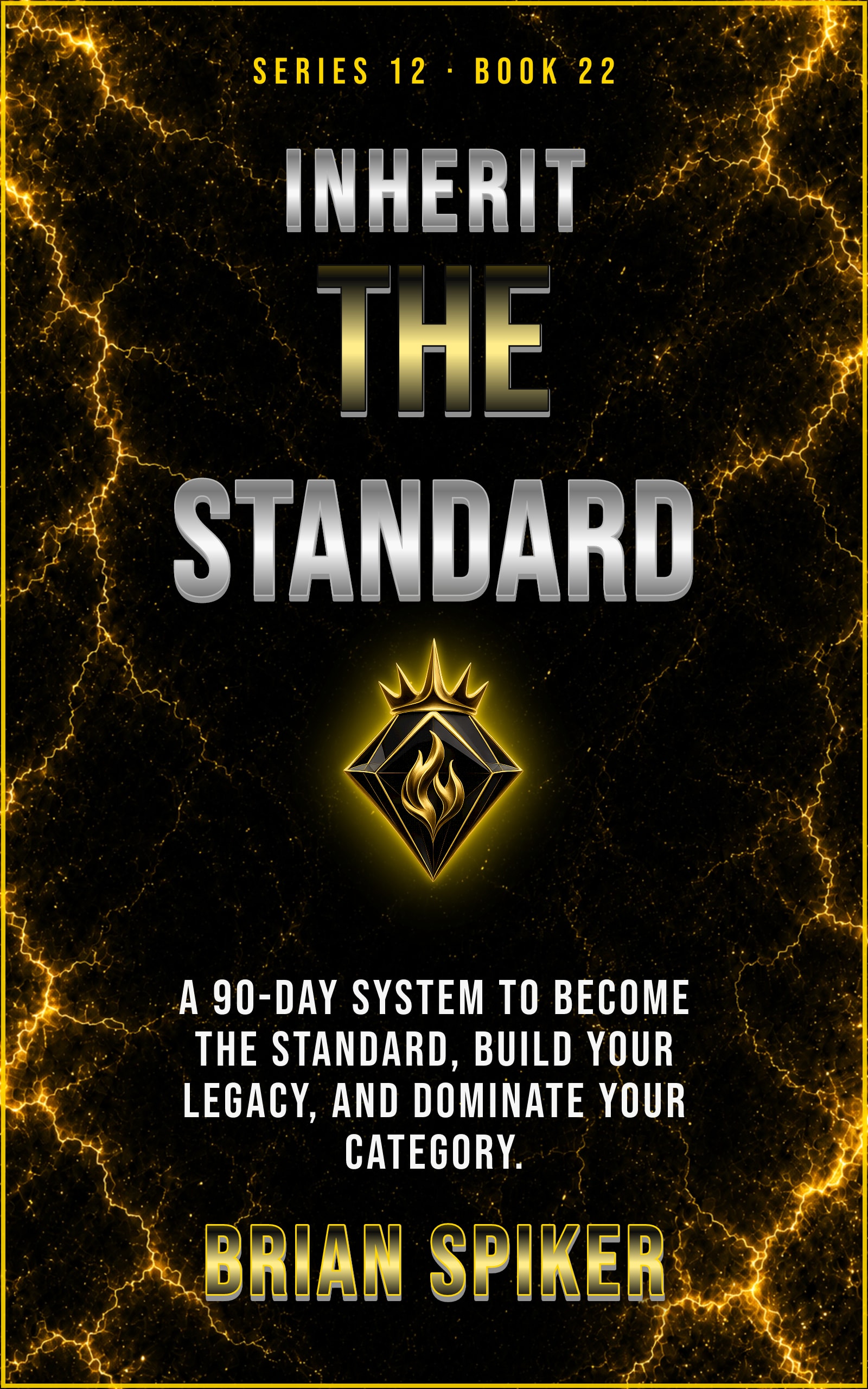 Inherit The Standard — book 22 of the Legend series