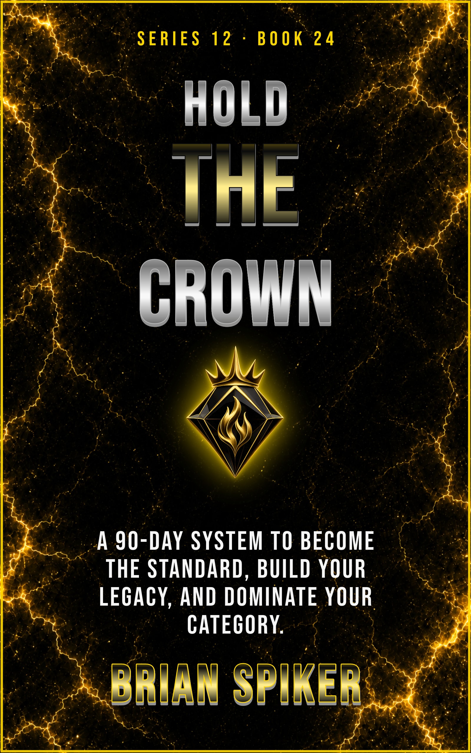 Hold The Crown — book 24 of the Legend series