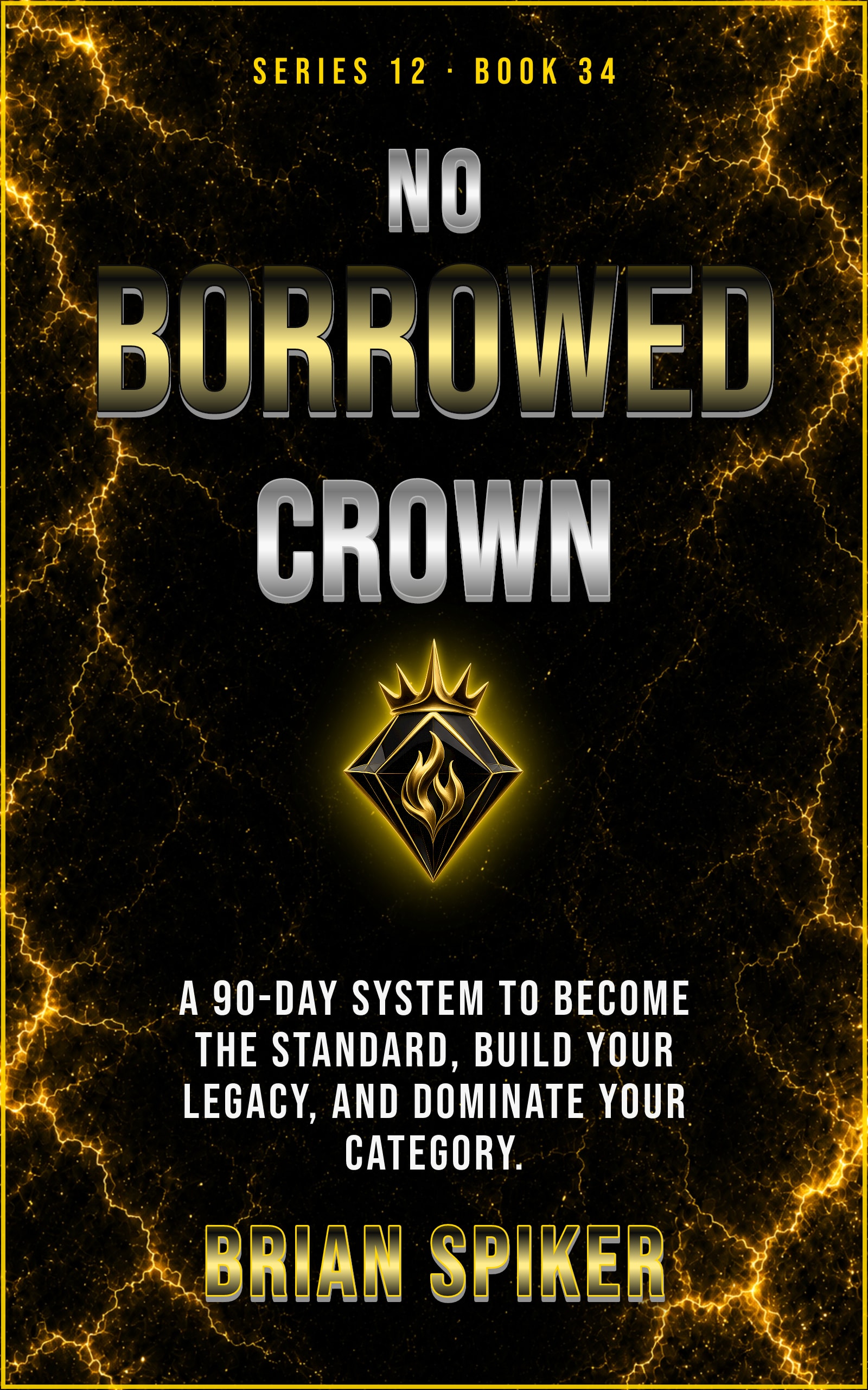 No Borrowed Crown — book 34 of the Legend series