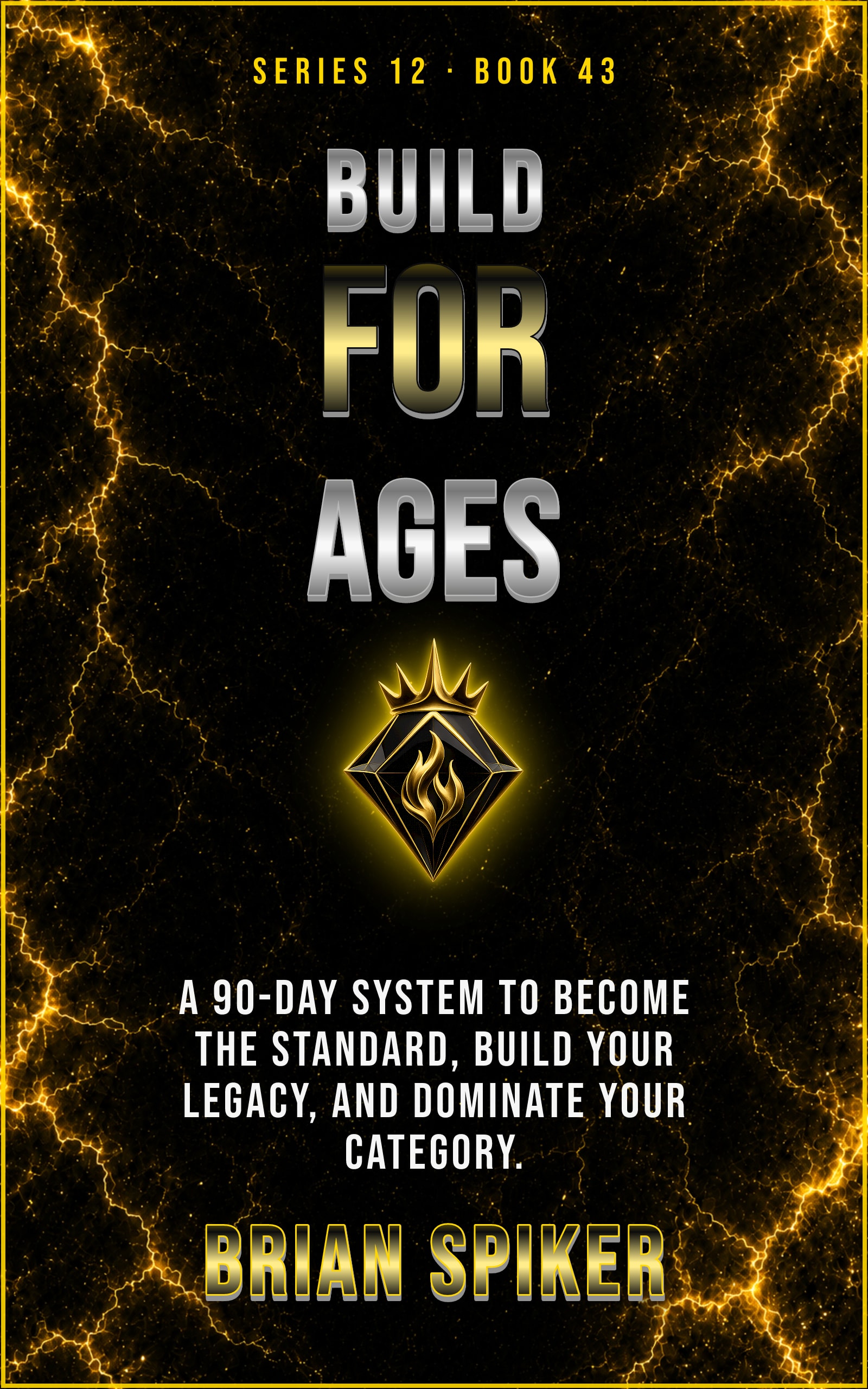Build For Ages — book 43 of the Legend series