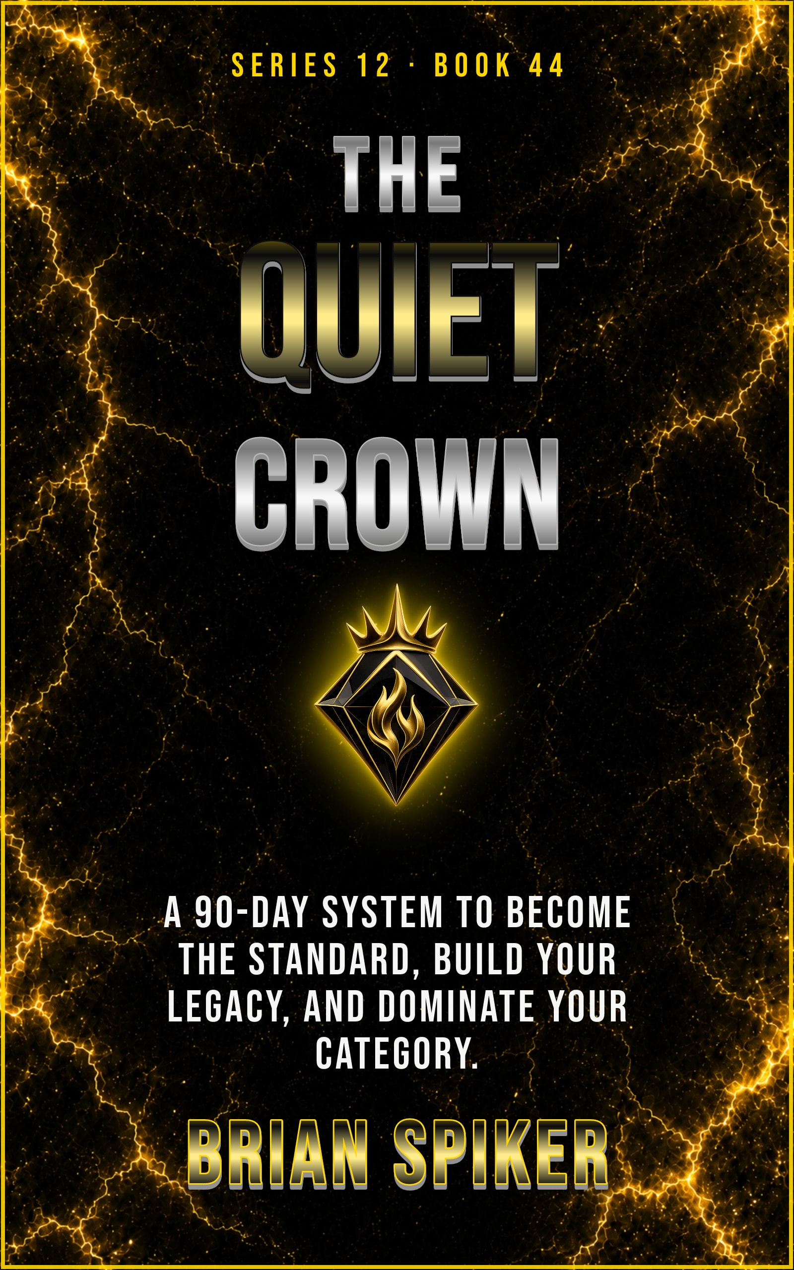 The Quiet Crown — book 44 of the Legend series