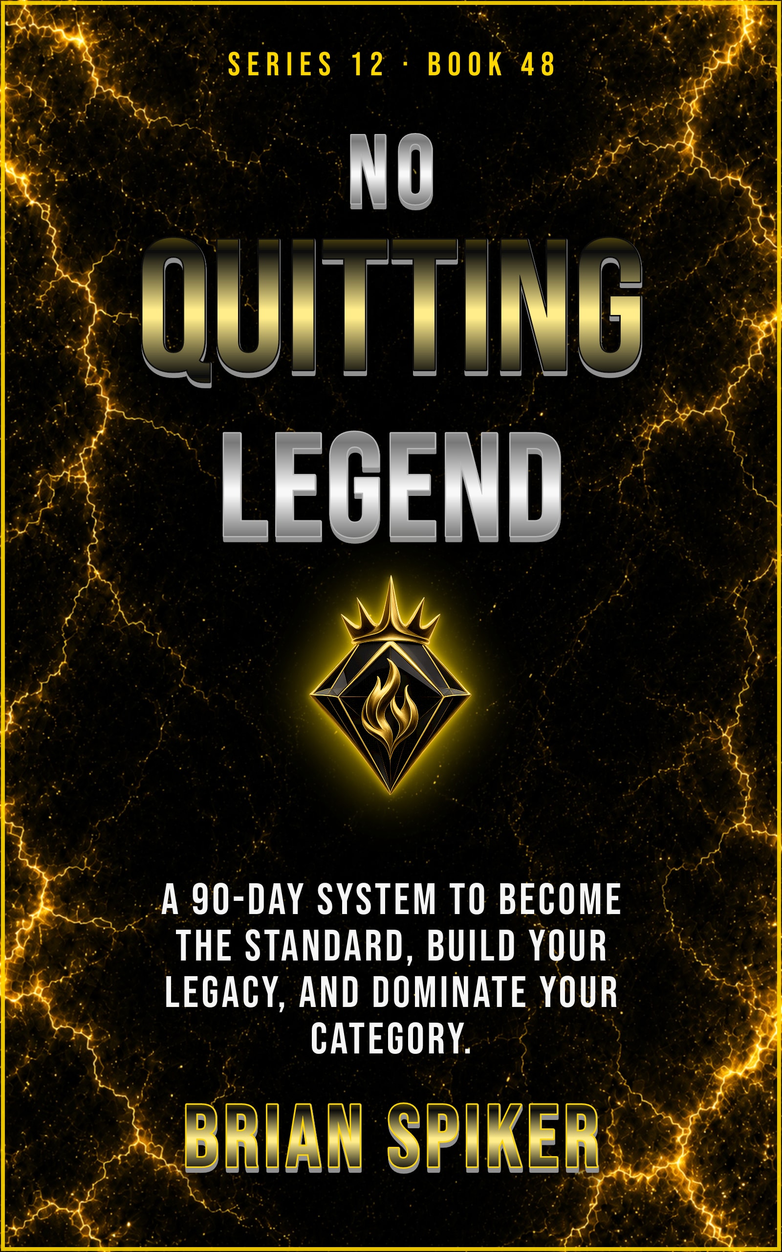 No Quitting Legend — book 48 of the Legend series