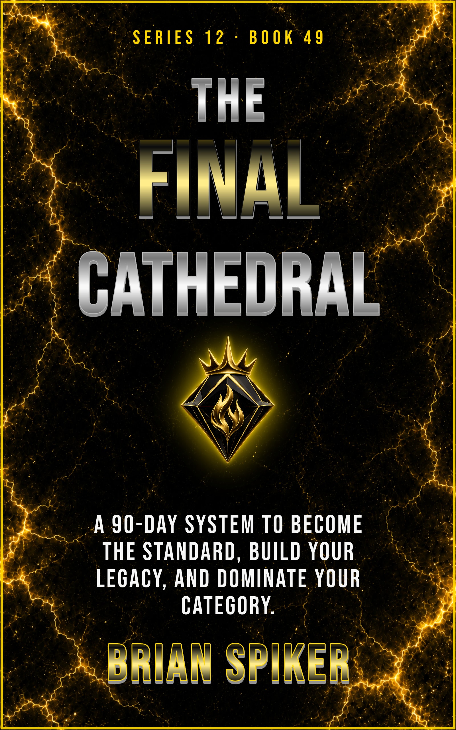 The Final Cathedral — book 49 of the Legend series