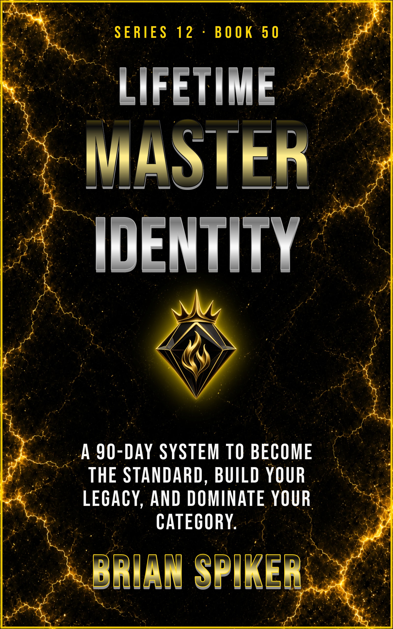 Lifetime Master Identity — book 50 of the Legend series