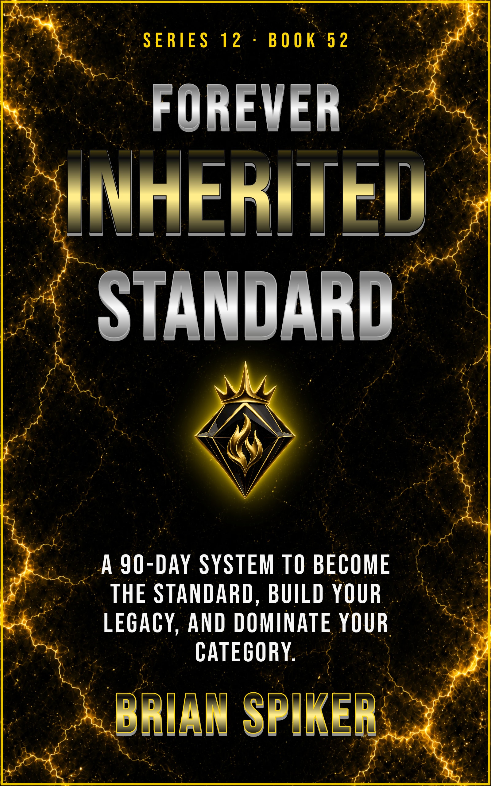 Forever Inherited Standard — book 52 of the Legend series