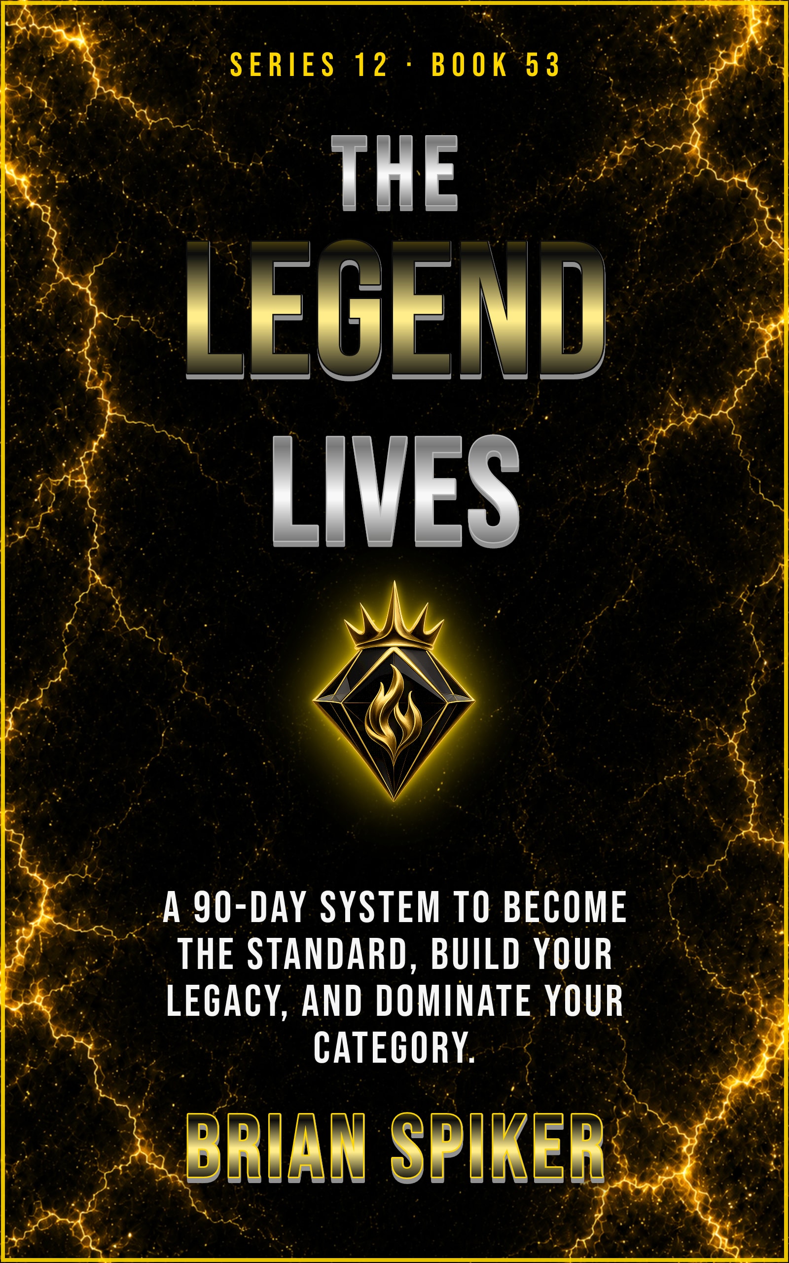The Legend Lives — book 53 of the Legend series