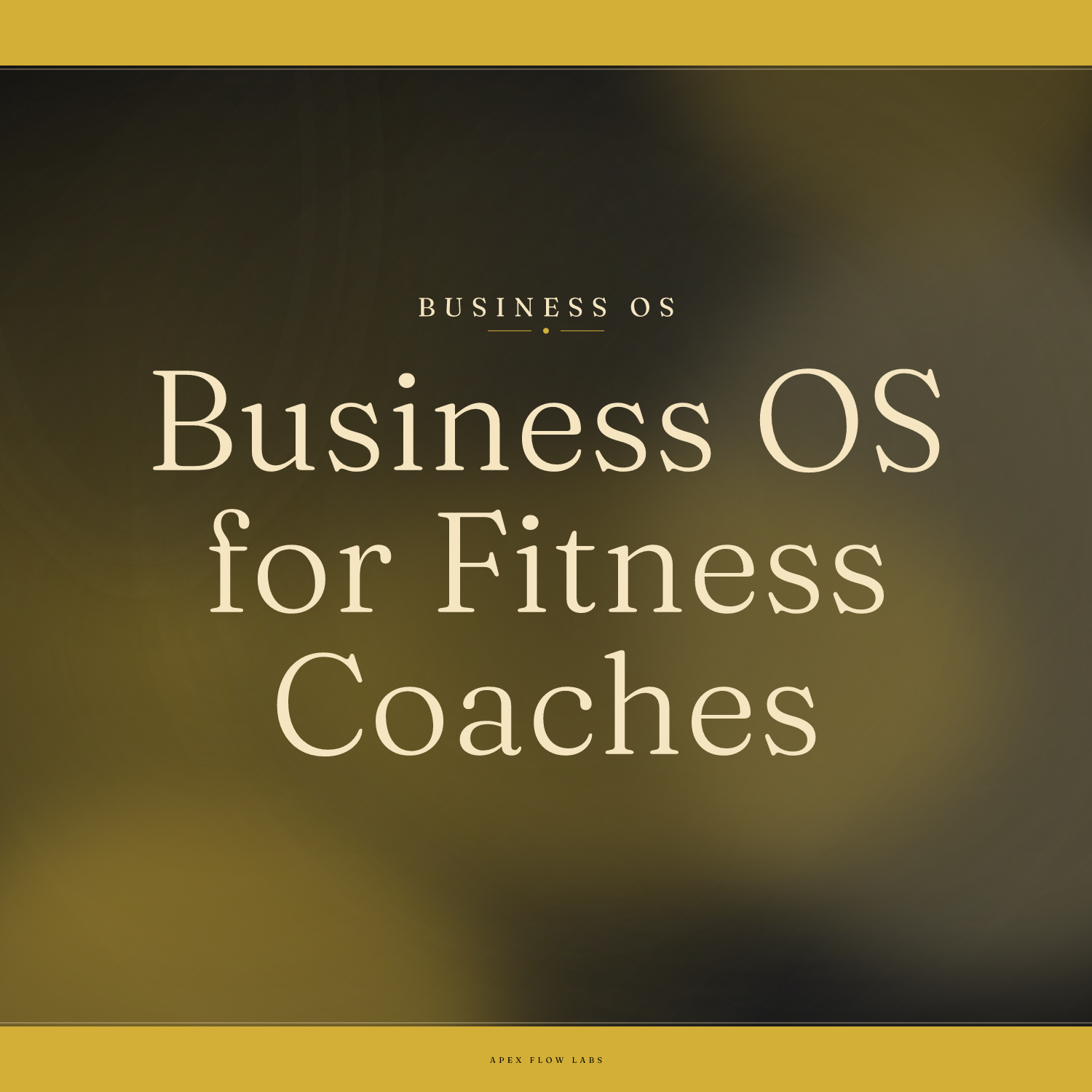 Business OS for Fitness Coaches