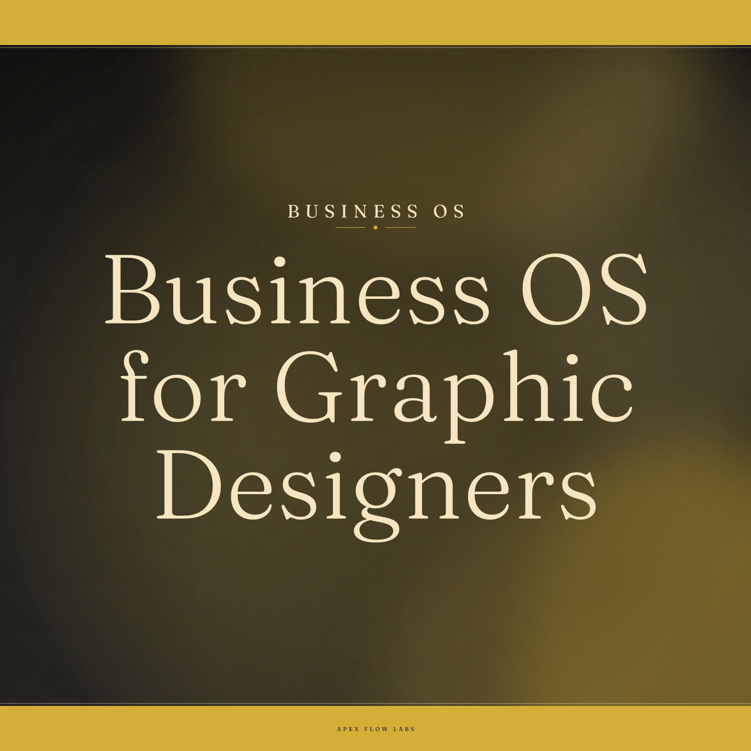 Business OS for Graphic Designers