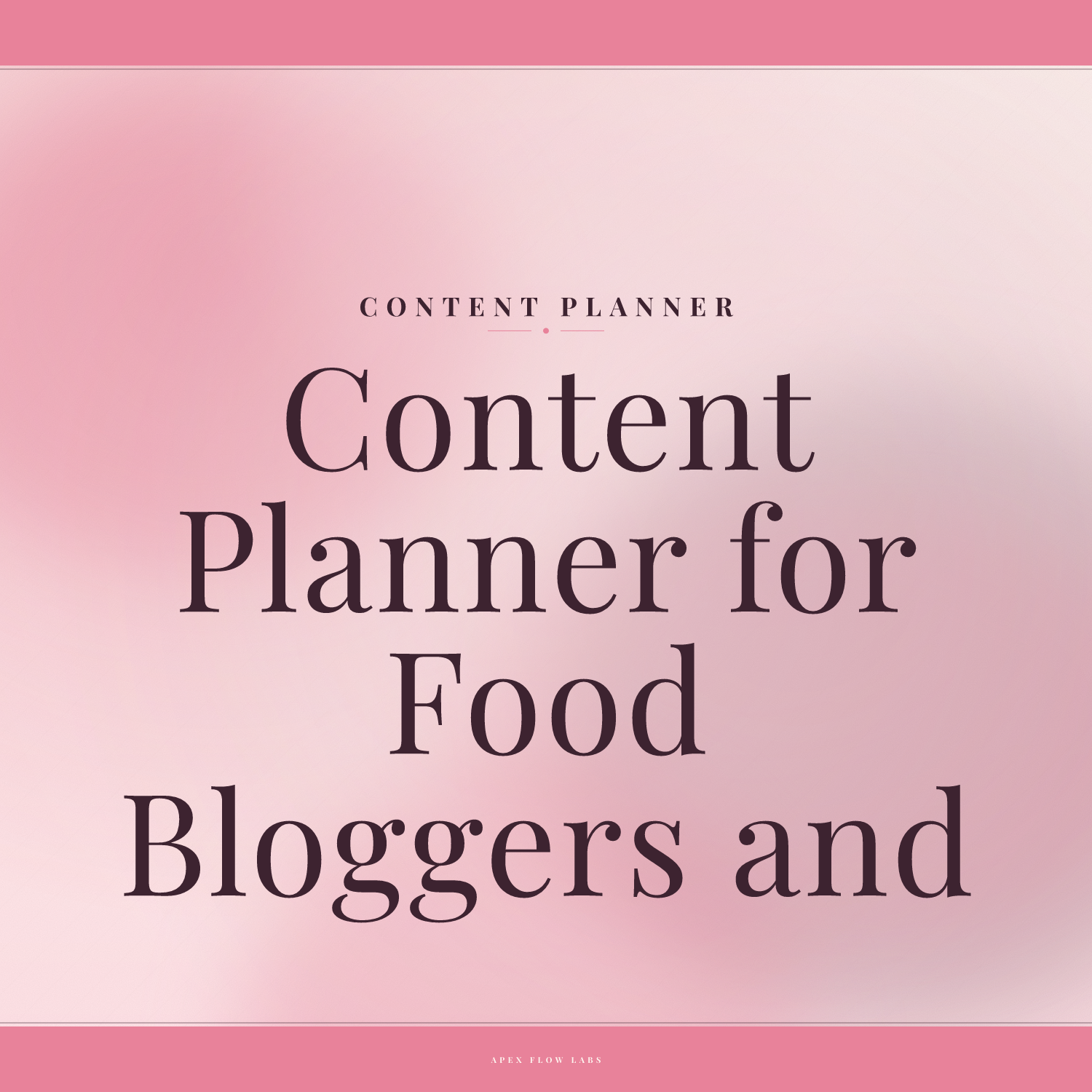 Content Planner for Food Bloggers and Enthusiasts