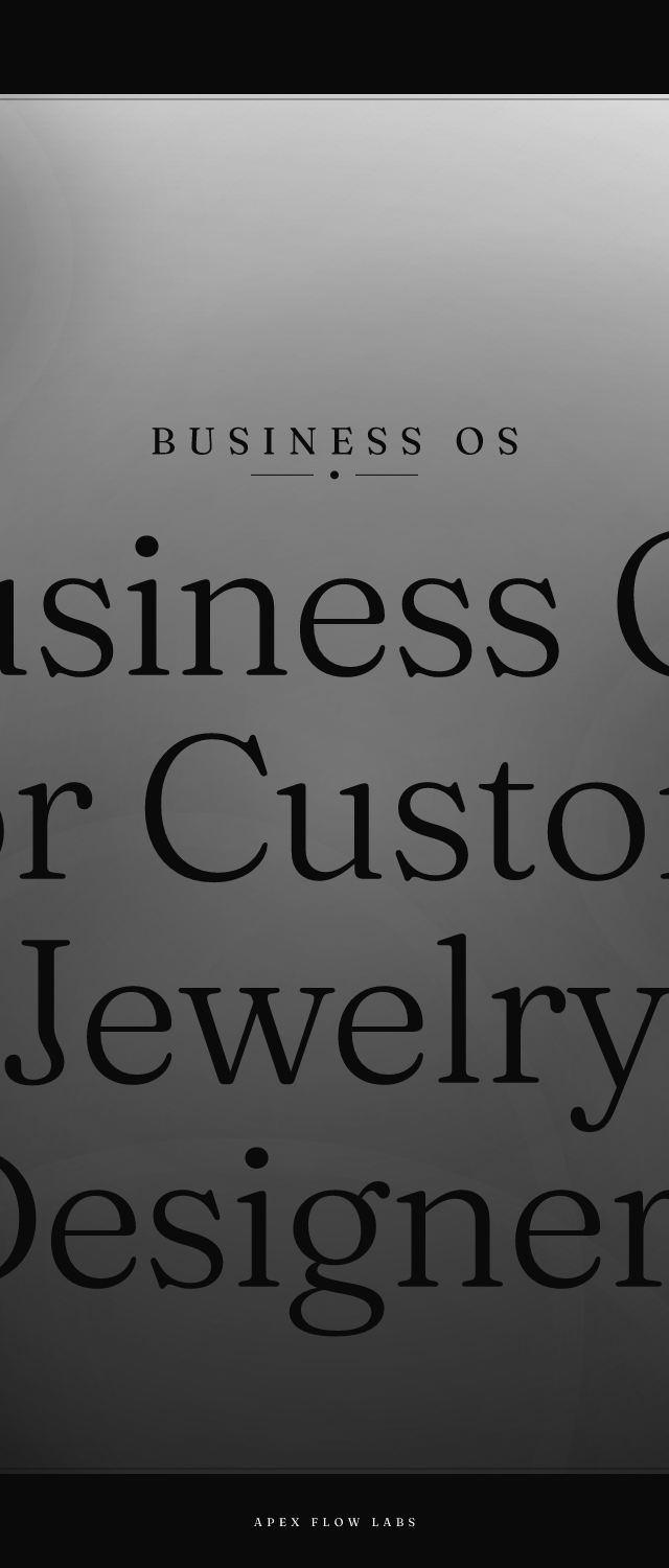 Business OS for Custom Jewelry Designers