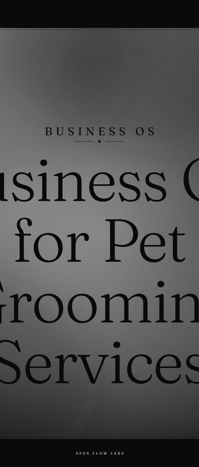 Business OS for Pet Grooming Services