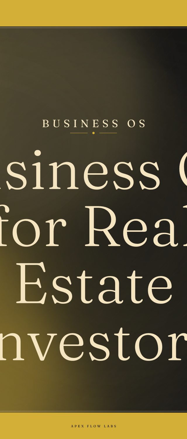 Business OS for Real Estate Investors