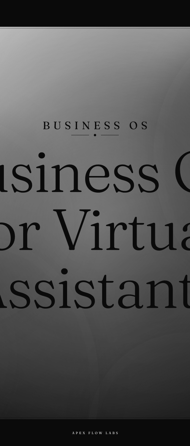 Business OS for Virtual Assistants