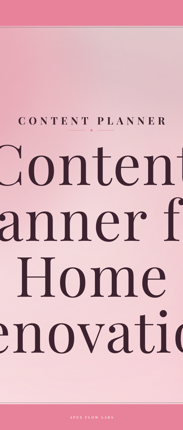 Content Planner for Home Renovation Projects