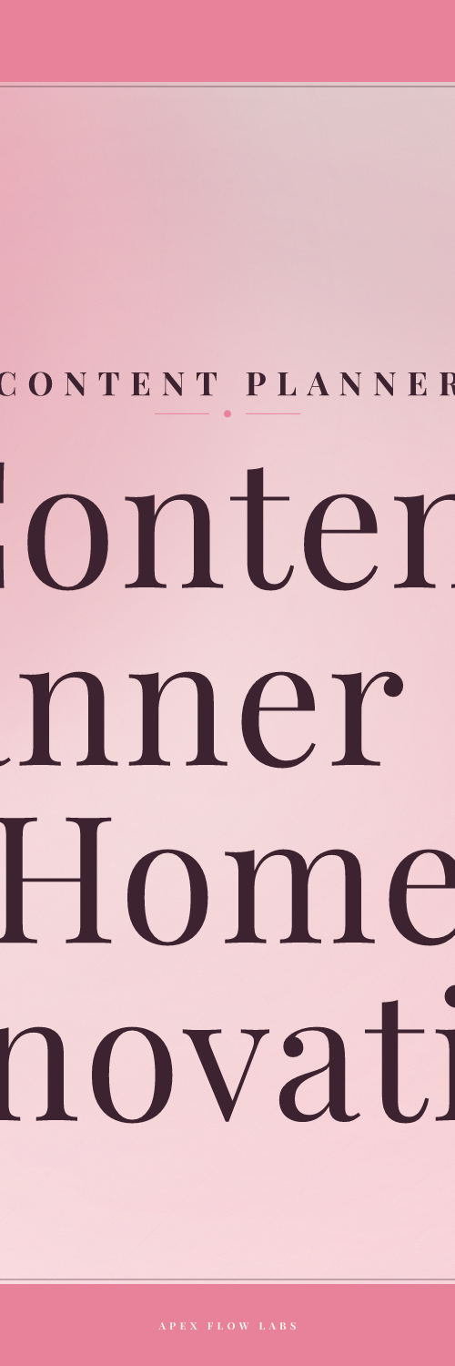 Content Planner for Home Renovation Projects