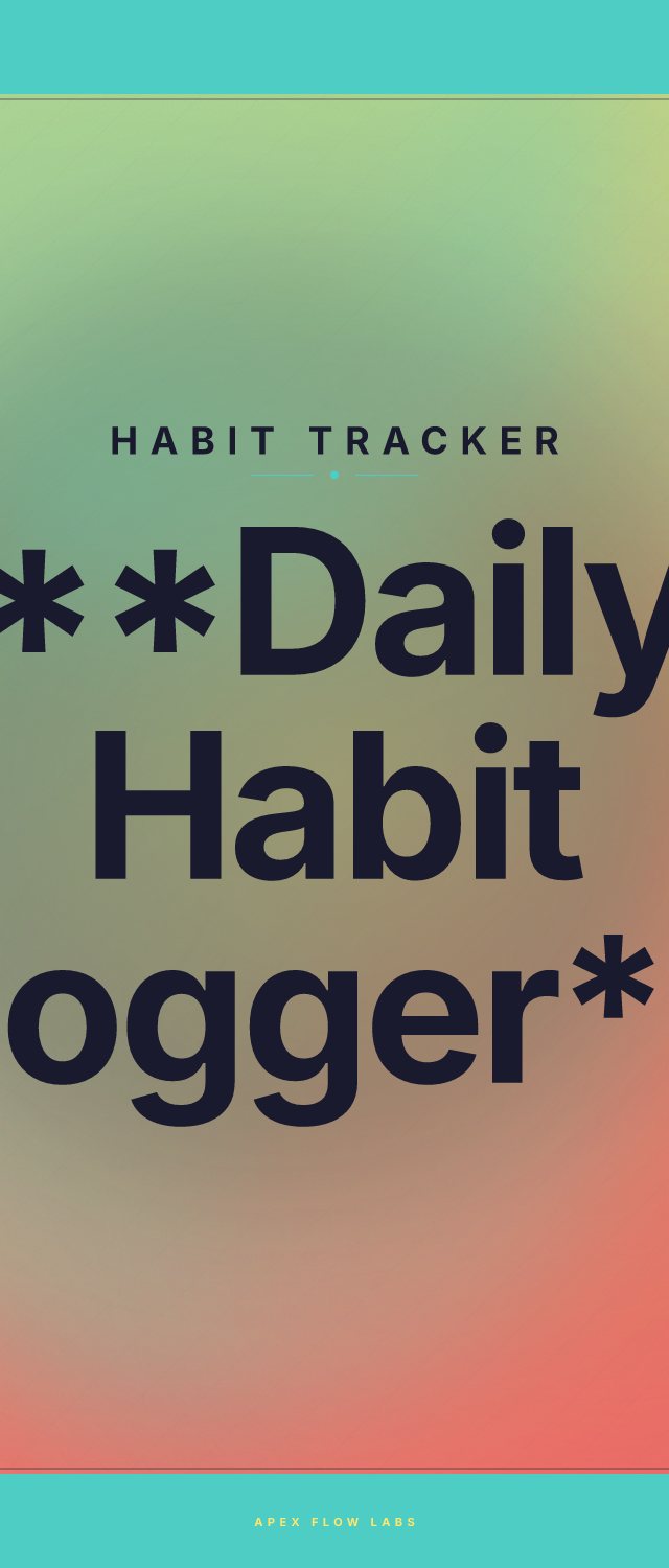 **Daily Habit Logger**