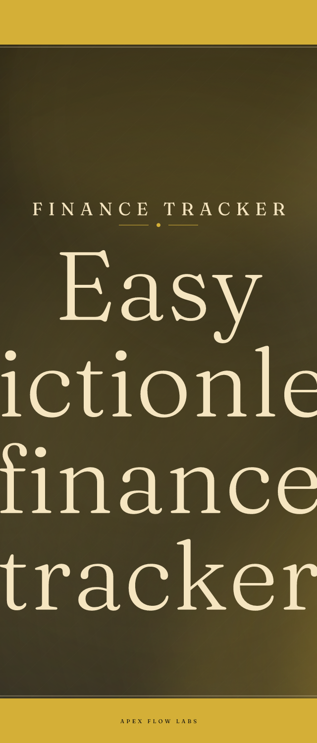 Easy Frictionless finance tracker