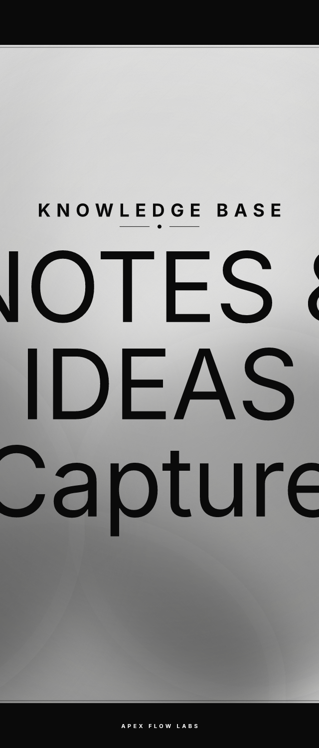 NOTES & IDEAS Capture